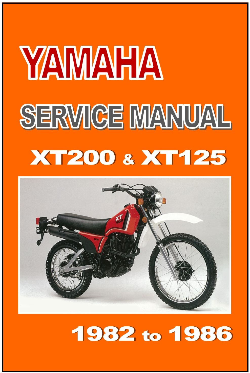 YAMAHA Workshop Manual XT200 & XT125 1982 1983 1984 1985