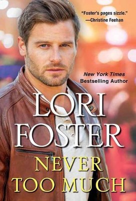 Never Too Much by Lori Foster (English) Paperback Book