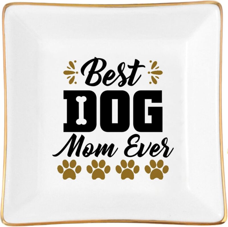 Dog Mom Gifts - Best Ever Jewelry Dish - Mothers Day Gold 