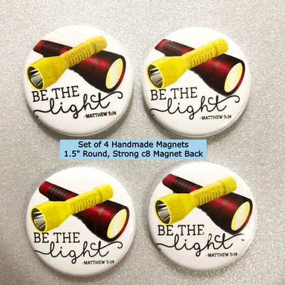 4-pk MAGNETS ~ Be The Light Matthew 5 14 Religious 1.5'' Round for Fridge Office