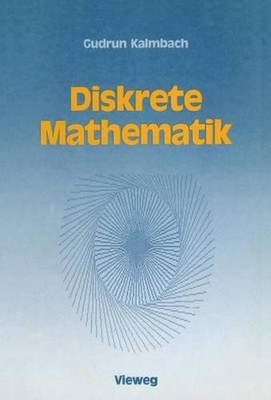 Diskrete Mathematik: Ein Intensivkurs f?r Studienanf?nger mit Turbo Pascal-Progr