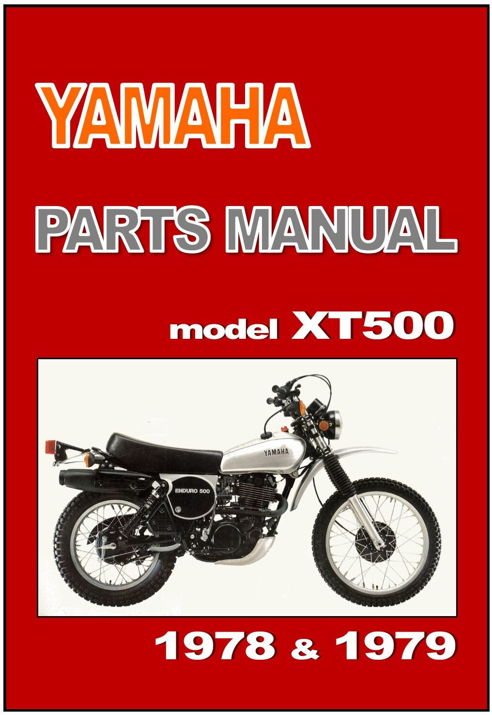 ヤマハ XT500 サービスマニュアル YAMAHA Workshop Manual XT500 1976 1977 1978 1979 1980 & 1981