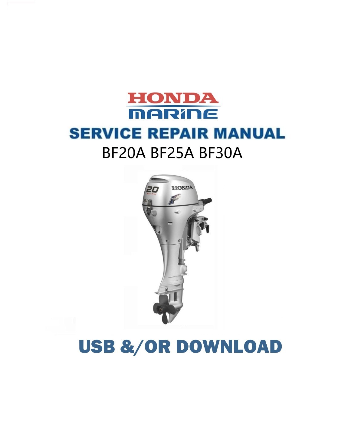 Honda BF20A BF25A BF30A Outboard Service Manual | USB &/OR