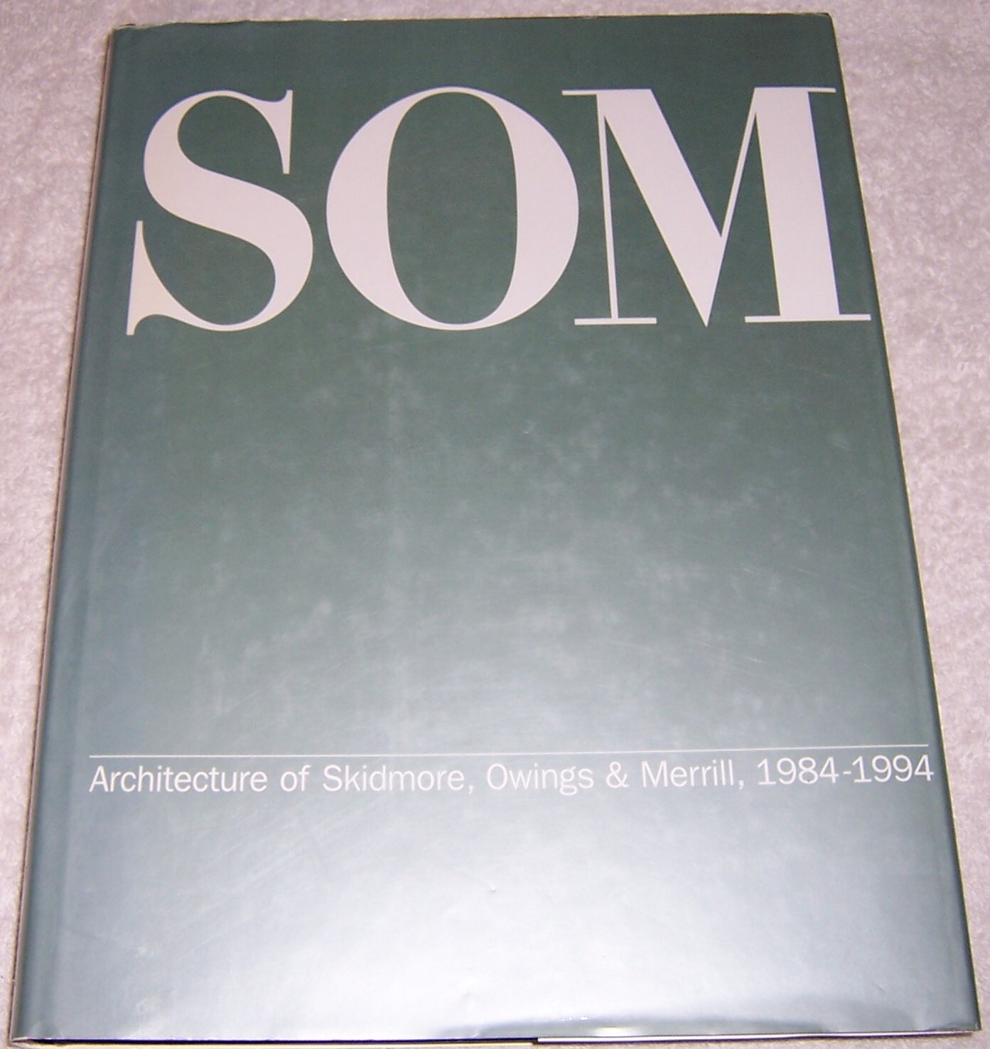 洋書 SOM Architecture and Urbanism 1973-1983 SOM; Skidmore, Owings & Merrill Architecture and Urbanism