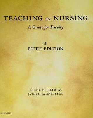 Teaching in Nursing: A Guide for Faculty5th Edition