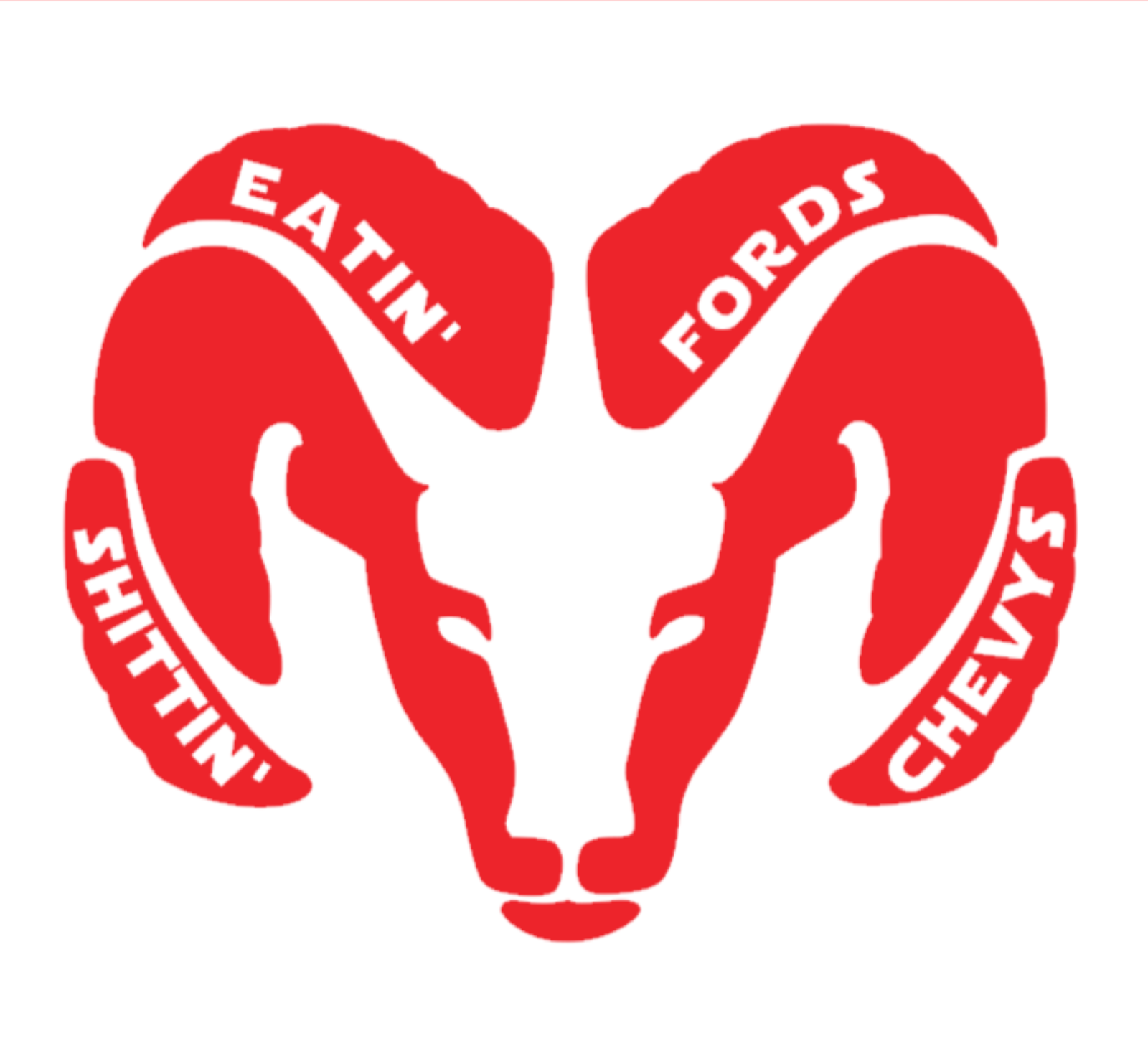 Eatin'/Eating Fords Shittin'/Shitting Chevys, Ram High Quality Vinyl Decal
