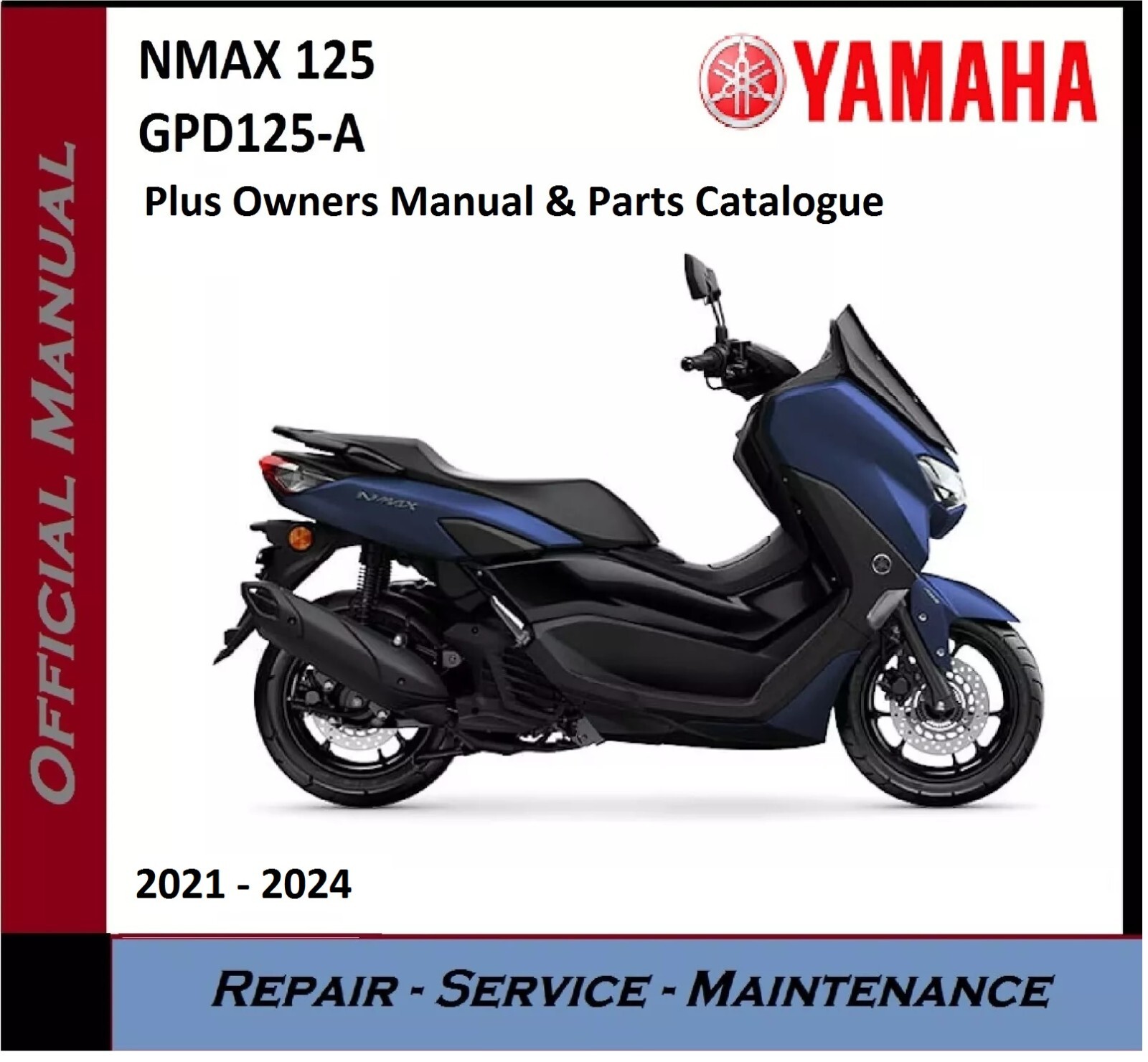 Yamaha NMAX 125 Workshop Service Repair Manual 2021 - 2024