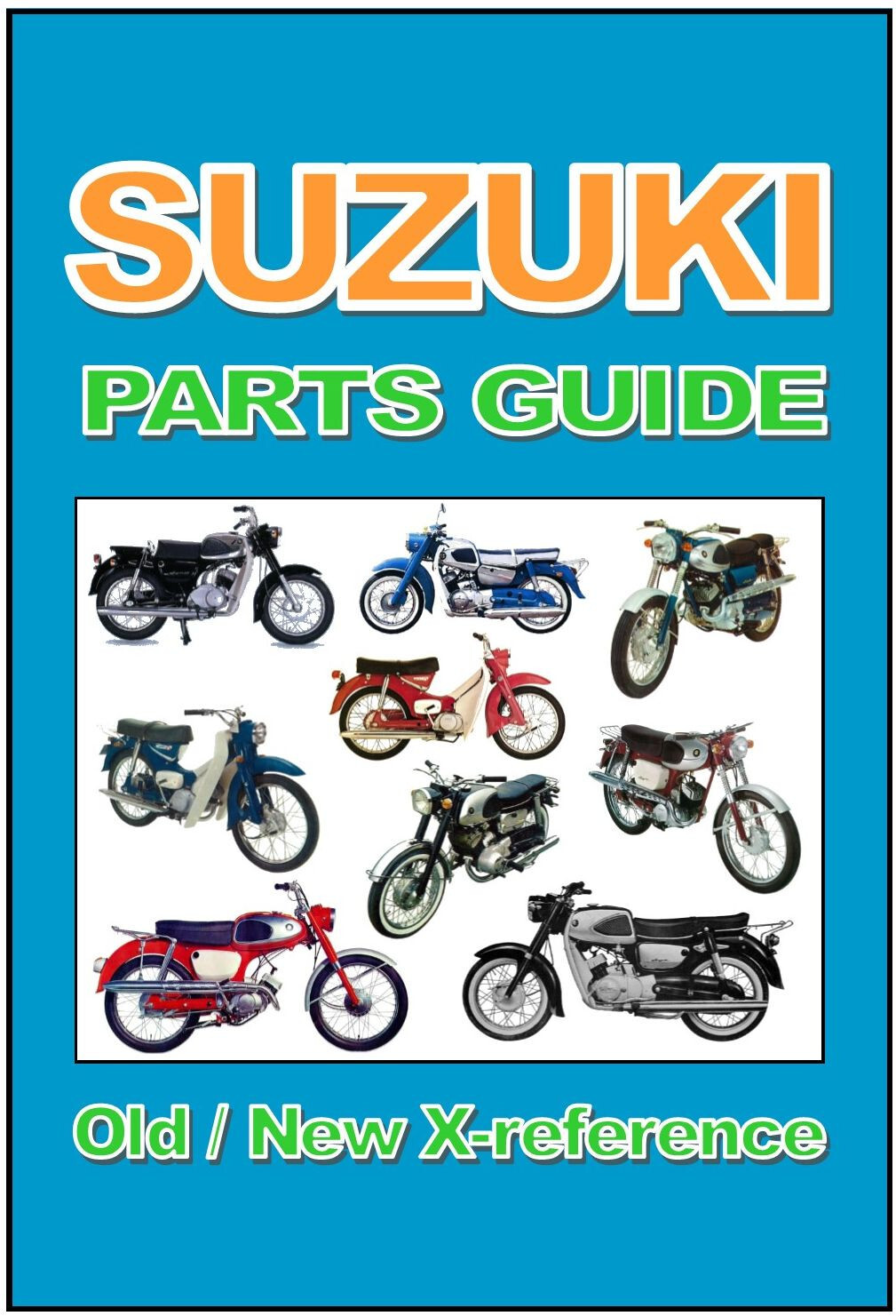 SUZUKI Motorcycle OLD NEW Parts Cross Ref Guide 125SL 125SH