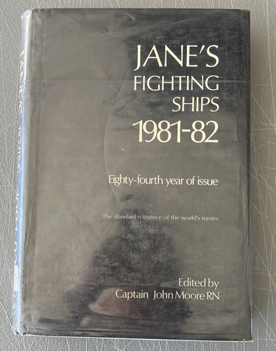 JANE´S FIGHTING SHIPS 1981-82 JANE'S FIGHTING SHIPS 1981-82 Edited By Captain John Moore