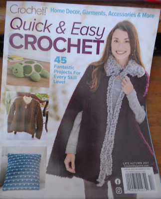 CROCHET! QUICK & EASY Magazine LATE AUTUMN 2021 45 FANTASTIC PROJECTS NOS