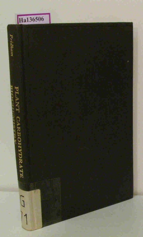 Plant Carbohydrate Biochemistry. Proceedings Of The Phytochemical Society Sympos