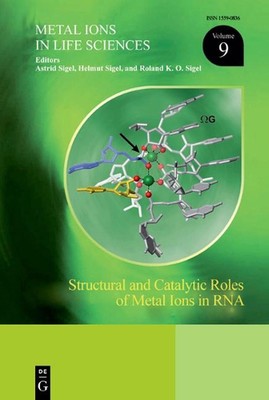 Structural and Catalytic Roles of Metal Ions in RNA by Astrid Sigel (English) Ha