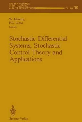 Stochastic Differential Systems, Stochastic Control Theory and Applications: Pro