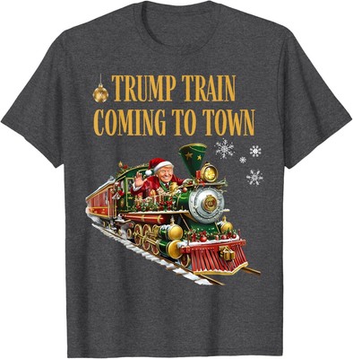 Trump Train Coming To Town Funny Christmas Santa Claus Trump T-Shirt