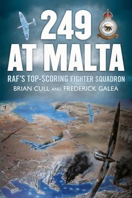 249 at Malta: Raf'S Top-Scoring Fighter Squadron by Brian Cull (English) Hardcov
