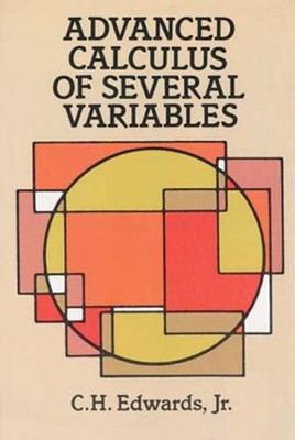 Advanced Calculus of Several Variables by C.H. Edwards (English) Paperback Book