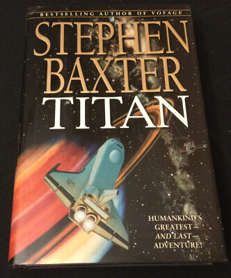 Titan by Stephen Baxter (1997 Hardcover) - LIKE NEW!!