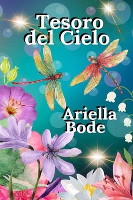 Tesoro del cielo by Ariella Bode (Spanish) Paperback Book