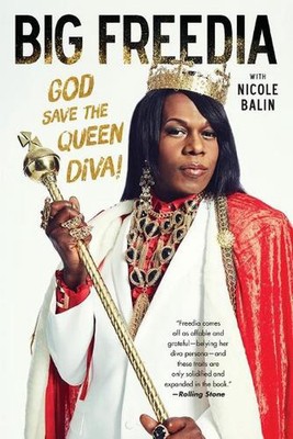 Big Freedia: God Save the Queen Diva! by Nicole Balin (English) Paperback Book