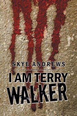 I Am Terry Walker by Skye Andrews (English) Paperback Book