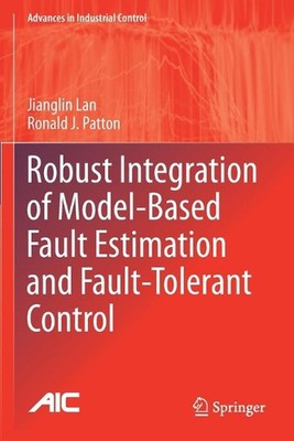 Robust Integration of Model-Based Fault Estimation and Fault-Tolerant Control by