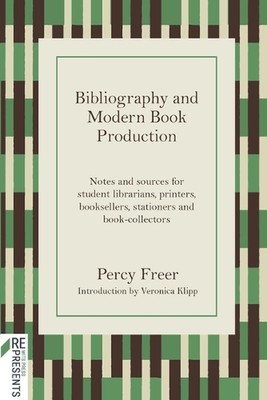 Bibliography and Modern Book Production: Notes and sources for student librarian