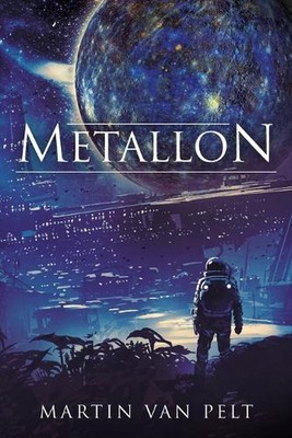 Metallon by Martin Van Pelt Paperback Book