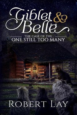 Giblet & Belle, The Case Of The One Still Too Many by Robert S. Lay (English) Pa