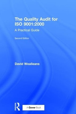 The Quality Audit for ISO 9001:2000: A Practical Guide by David Wealleans (Engli