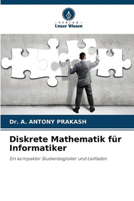 Diskrete Mathematik fr Informatiker by Dr A. Antony Prakash Paperback Book