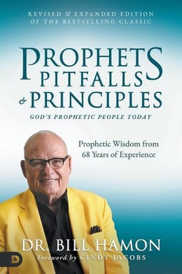 Prophets, Pitfalls and Principles, Revised Edition: God's Prophetic People Today