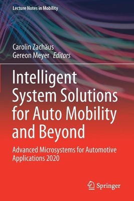 Intelligent System Solutions for Auto Mobility and Beyond: Advanced Microsystems