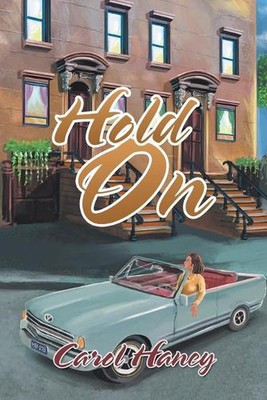 Hold On by Carol Haney (English) Paperback Book