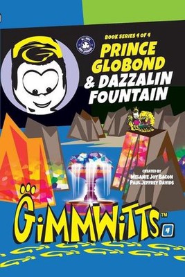 Gimmwitts: Series 4 of 4 - Prince Globond & Dazzalin Fountain (PAPERBACK-MODERN 