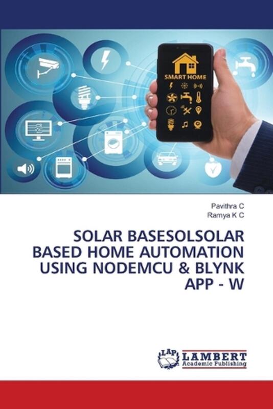 Solar Basesolsolar Based Home Automation Using Nodemcu & Blynk App
