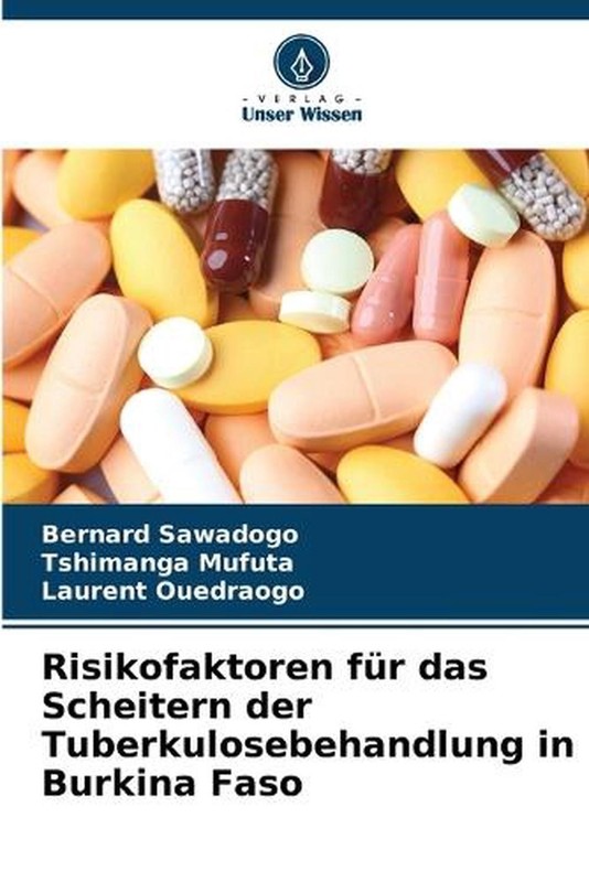 Risikofaktoren Fr Das Scheitern Der Tuberkulosebehandlung In Burkina Faso By Ber