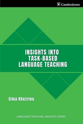 Insights into Task-Based Language Teaching by Sima Khezrlou Paperback Book