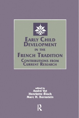 Early Child Development in the French Tradition: Contributions From Current Rese