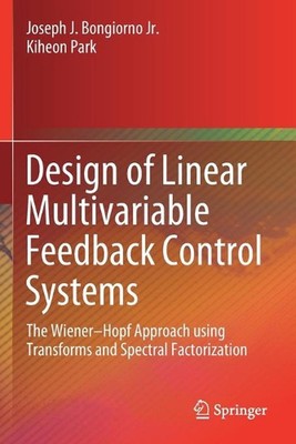 Design of Linear Multivariable Feedback Control Systems: The Wiener-Hopf Approac