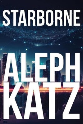 Starborne by Aleph Katz Paperback Book