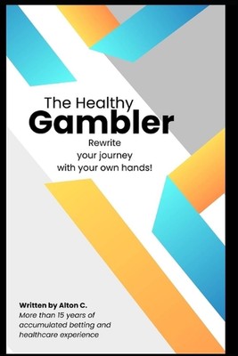 Healthy Gambler by Alton C. Paperback Book