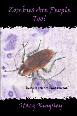 Zombies Are People Too! by Stacy Kingsley (English) Paperback Book