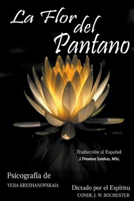 La Flor del Pantano by Conde J.W. Rochester Paperback Book