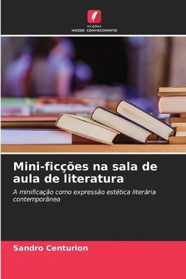 Mini-fices na sala de aula de literatura by Sandro Centuri?n Paperback Book