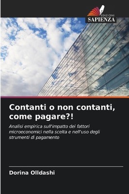 Contanti o non contanti, come pagare?! by Dorina Olldashi Paperback Book