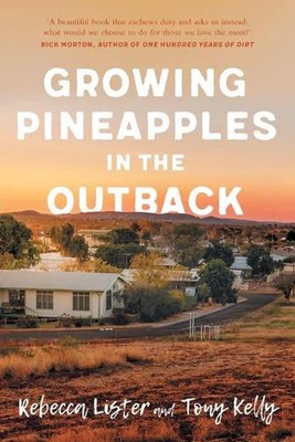 Growing Pineapples in the Outback by Tony Kelly (English) Paperback Book