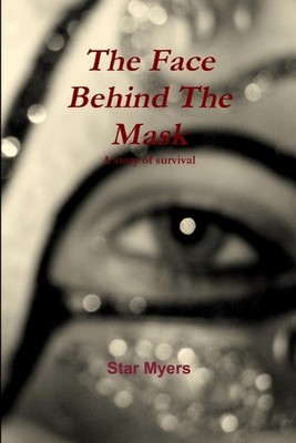 The Face Behind The Mask by Star Myers (English) Paperback Book