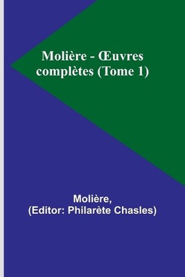 Molire - OEuvres compltes (Tome 1) by Moli?re Paperback Book