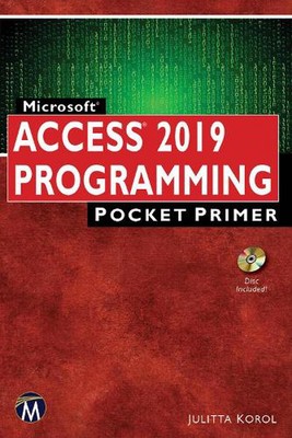 Microsoft Access 2019 Programming Pocket Primer by Julitta Korol (English) Paper