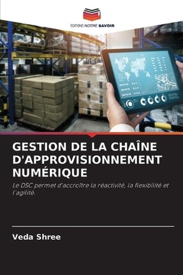 Gestion de la Chane d'Approvisionnement Numrique by Veda Shree Paperback Book